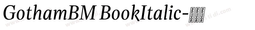 GothamBM BookItalic字体转换